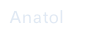Anatol