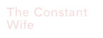 The Constant Wife