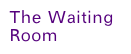 The Waiting Room