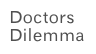 Doctors Dilemma
